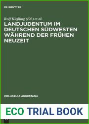 Landjudentum im deutschen Sudwesten wahrend der Fruhen Neuzeit (Colloquia Augustana, 10) (German Edition)