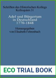 Adel und Burgertum in Deutschland 1770-1848 (Schriften des Historischen Kollegs, 31) (German Edition)