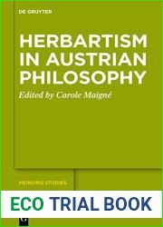 Herbartism in Austrian Philosophy (Meinong Studies Meinong Studien Book 11)