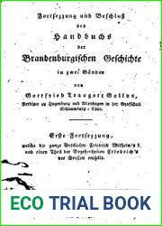 Ein vollstandiger Abriss der Geschichte Friedrich Wilhelms I. und ein Teil von Friedrich II.