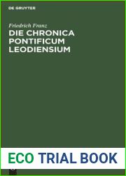 Die Chronica pontificum Leodiensium: Eine verlorene Quellenschrift des XIII. Jahrhunderts. Nebst einer Probe der Wiederherstellung (German Edition)