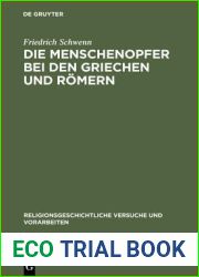 Die Menschenopfer bei den Griechen und Romern (Religionsgeschichtliche Versuche und Vorarbeiten, 15,3) (German Edition)