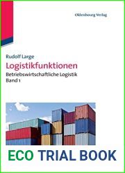 Logistikfunktionen: Betriebswirtschaftliche Logistik Band 1 (German Edition)