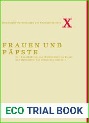 Frauen und Papste: Zur Konstruktion von Weiblichkeit in Kunst und Urbanistik des romischen Seicento (Hamburger Forschungen zur Kunstgeschichte, 10) (German Edition)