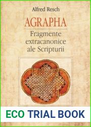 Agrapha: fragmente extracanonice ale Scripturii