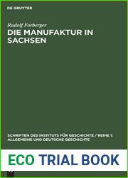 Die Manufaktur in Sachsen: Vom Ende des 16. bis zum Anfang des 19. Jahrhunderts (Schriften des Instituts fur Geschichte Reihe 1: Allgemeine und Deutsche Geschichte, 3) (German Edition)