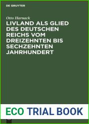Livland als Glied des deutschen Reichs vom dreizehnten bis sechzehnten Jahrhundert: Ein Vortrag (German Edition)