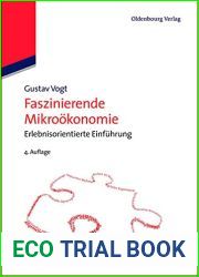 Faszinierende Mikrookonomie. Erlebnisorientierte Einfuhrung.