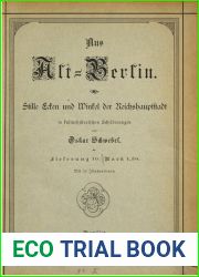 Aus Alt-Berlin. Stille Ecken und Winkel der Reichshauptstadt in kulturhistorischen Schilderungen