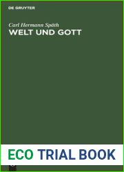 Welt und Gott: Grundzuge einer die Gegensatze der Neuzeit in sich verarbeitenden theistischen Weltanschauung (German Edition)