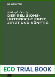 Der Religionsunterricht einst, jetzt und kunftig (German Edition)