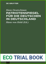 Patriotenspiegel fur die Deutschen in Deutschland: Ein Angebinde fur Bonaparte, bey seiner Kayserkronung (German Edition)
