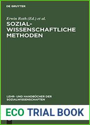Sozialwissenschaftliche Methoden: Lehr- und Handbuch fur Forschung und Praxis