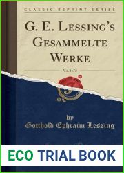 G. E. Lessing|s Gesammelte Werke, Vol. 1 of 2 (Classic Reprint) (German Edition)