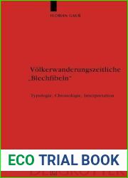 Volkerwanderungszeitliche and quot;Blechfibeln and quot;: Typologie, Chronologie, Interpretation (Erganzungsbande zum Reallexikon der Germanischen Altertumskunde, 67) (German Edition)
