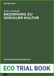 Erziehung zu sozialer Kultur: 24 Aufsatze (Deutsche Kriegsschriften, 12) (German Edition)