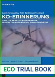 Ko-Erinnerung: Grenzen, Herausforderungen und Perspektiven des neueren Shoah-Gedenkens (Medien und kulturelle Erinnerung, 2) (German Edition)