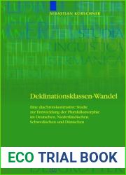 Deklinationsklassen-Wandel: Eine diachron-kontrastive Studie zur Entwicklung der Pluralallomorphie im Deutschen, Niederlandischen, Schwedischen und … Linguistica Germanica, 92) (German Edition)