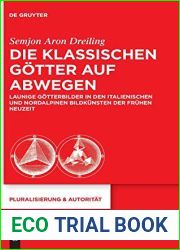 Die klassischen Gotter auf Abwegen: Launige Gotterbilder in den italienischen und nordalpinen Bildkunsten der Fruhen Neuzeit (Pluralisierung and Autoritat, 45) (German Edition)