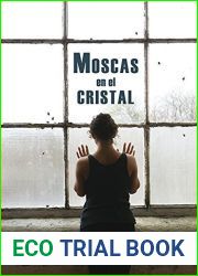 Moscas en el cristal (Spanish Edition)