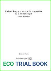 Richard Rorty y la superacion pragmatista de la epistemologia
