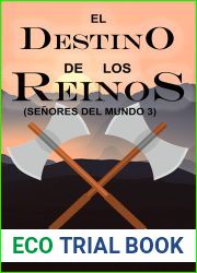 El DESTINO DE LOS REINOS (SENORES DEL MUNDO 3) : Nuevas amenazas acechan ?Sobreviviran los reinos?