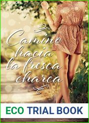 Camino hacia la fresca charca (Spanish Edition)