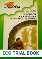 El bordon y la estrella. De Roncesvalles a Najera (El bordon y la estrella, #1)