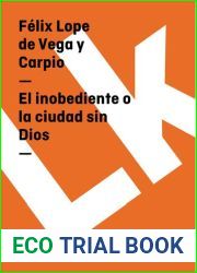 El inobediente o la ciudad sin Dios (Narrativa) (Spanish Edition)