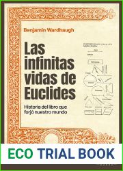 Las infinitas vidas de Euclides: Historia del libro que forjo nuestro mundo (Ciencia) (Spanish Edition)