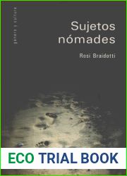 Sujetos nomades. Corporizacion y diferencia sexual en la teoria feminista contemporanea