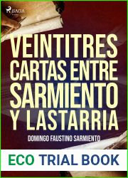 Veintitres cartas entre Sarmiento y Lastarria (Spanish Edition)