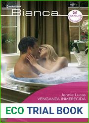 Venganza inmerecida - Deseo ardiente: El mejor regalo para San Valentin, una novela de Harlequin (Omnibus Bianca) (Spanish Edition)