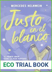 Justo en el blanco (Spanish Edition)