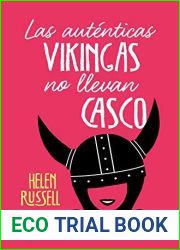 Las autenticas vikingas no llevan casco (Spanish Edition)