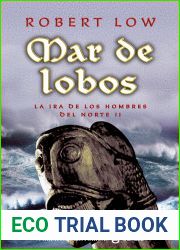 Mar de lobos. La ira de los hombres del norte II (Narrativas Historicas)