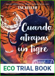 Cuando atrapas un tigre (Spanish Edition)