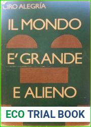 Il mondo e grande e alieno