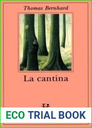 La cantina. Una via di scampo