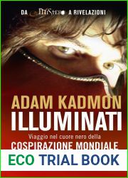 Illuminati. Viaggio nel cuore nero della cospirazione mondiale