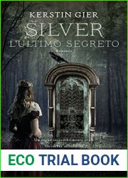 Silver: L|ultimo segreto (Trilogia dei sogni, #3)