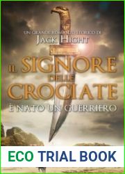 Il signore delle crociate. E nato un guerriero (Saladino, #1)
