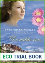 De wilde roos (The Tea Rose, #3)