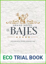 Grand Hotel de Bajes: Een review door Andries Bik (Dutch Edition)
