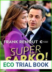 Super Sarko! : Nicolas Sarkozy Is Voor Niets en Niemand Bang (Dutch Edition)