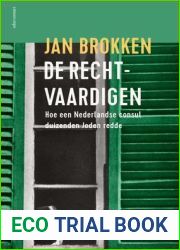 De rechtvaardigen: Hoe een Nederlandse consul duizenden Joden redde