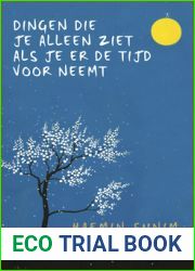 Dingen die je alleen ziet als je er de tijd voor neemt