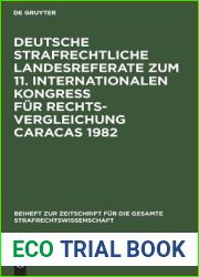 Deutsche strafrechtliche Landesreferate zum 11. Internationalen Kongress fur Rechtsvergleichung Caracas 1982 (Beiheft zur Zeitschrift fur die gesamte Strafrechtswissenschaft) (German Edition)