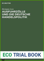 Ausfuhrzolle und die deutsche Handelspolitik: Im Auftrage der Altesten der Kaufmannschaft von Berlin (German Edition)