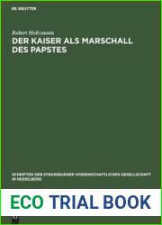 Der Kaiser als Marschall des Papstes: Eine Untersuchung zur Geschichte der Beziehungen zwischen Kaiser und Papst im Mittelalter (Schriften der … in Heidelberg, N. F. H. 8) (German Edition)
